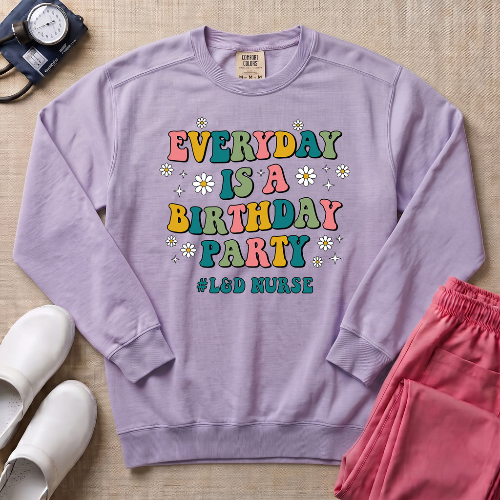 Retro Everyday Is A Birthday Party L&D Nurse Sweatshirt - Orchid Comfort Colors Sweatshirt | HugTee