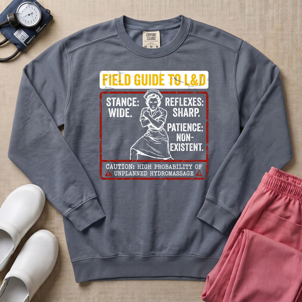 Funny Field Guide To L&D Retro Nurse Sweatshirt - Blue Jean Comfort Colors Sweatshirt | HugTee