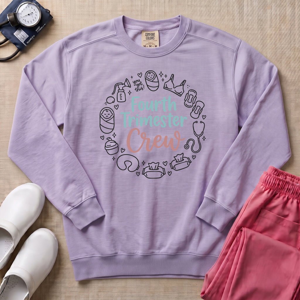 Fourth Trimester Crew Postpartum Nurse Sweatshirt - Orchid Comfort Colors Sweatshirt | HugTee