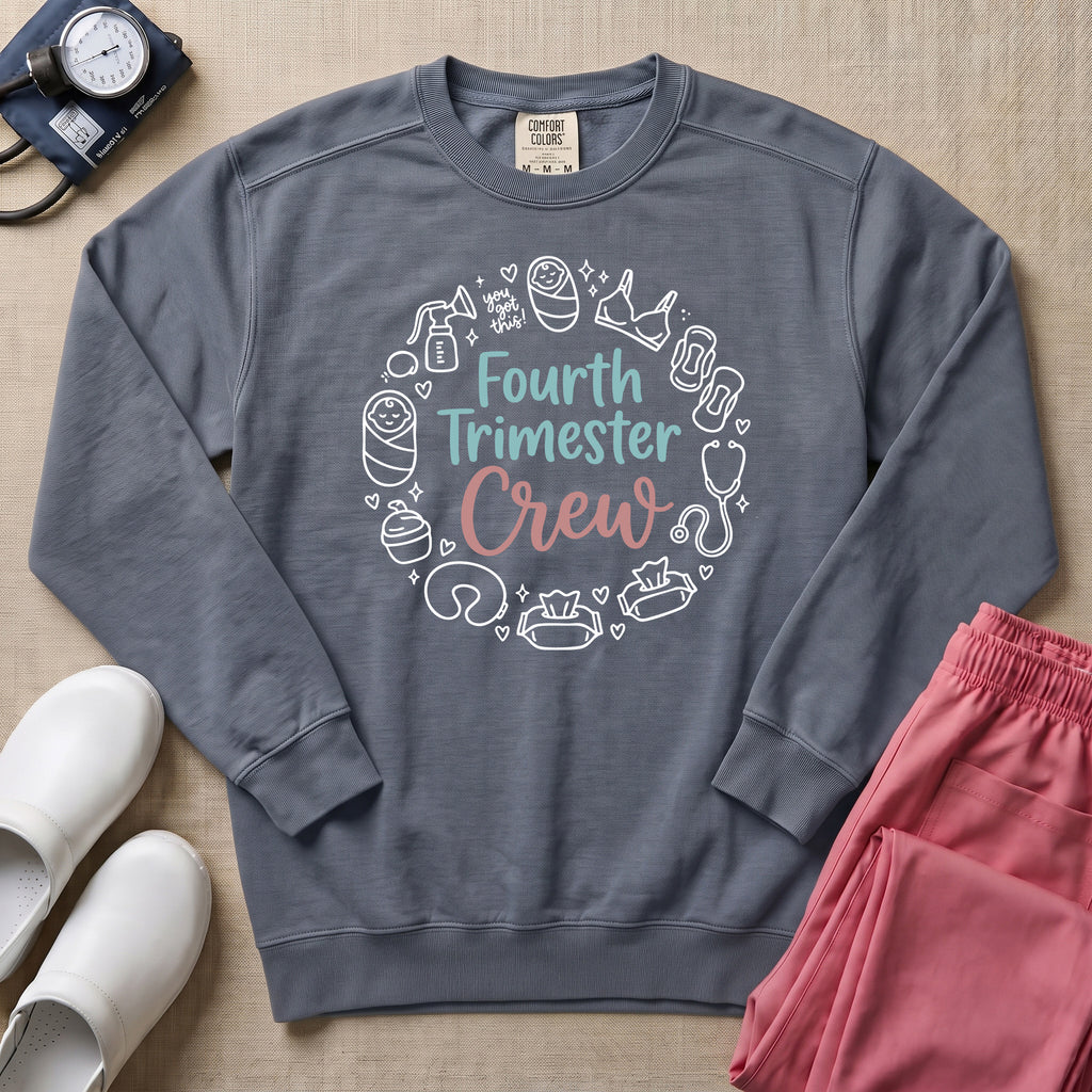Fourth Trimester Crew Postpartum Nurse Sweatshirt - Blue Jean Comfort Colors Sweatshirt | HugTee