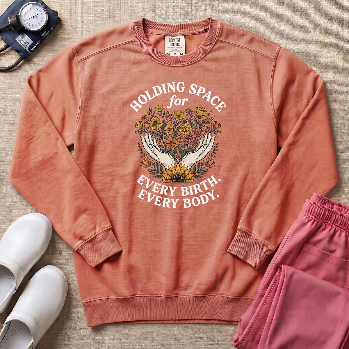 Holding Space For Every Birth Every Body L&D Nurse Doula Sweatshirt - Terracotta Comfort Colors Sweatshirt | HugTee