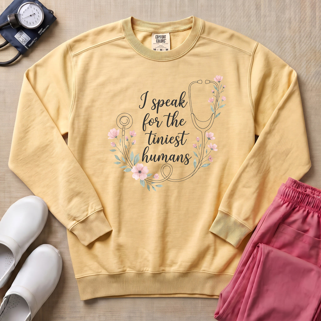 I Speak For The Tiniest Humans Floral Stethoscope Sweatshirt - Butter Comfort Colors Sweatshirt | HugTee