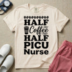 A funny pediatric intensive care nursing t-shirt featuring the stacked white text "HALF COFFEE HALF PICU Nurse" accented with simple graphics of coffee beans and a to-go coffee cup.