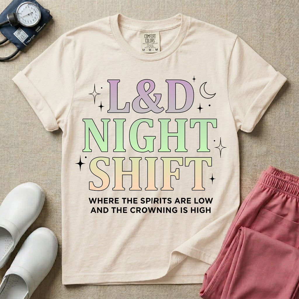 Labor and Delivery L&D night shift nurse t-shirt with pastel typography where the spirits are low and the crowning is high graphic in ivory color.