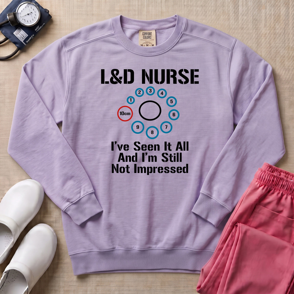 L&D Nurse 10cm Dilation I've Seen It All Funny Sweatshirt - Orchid Comfort Colors Sweatshirt | HugTee