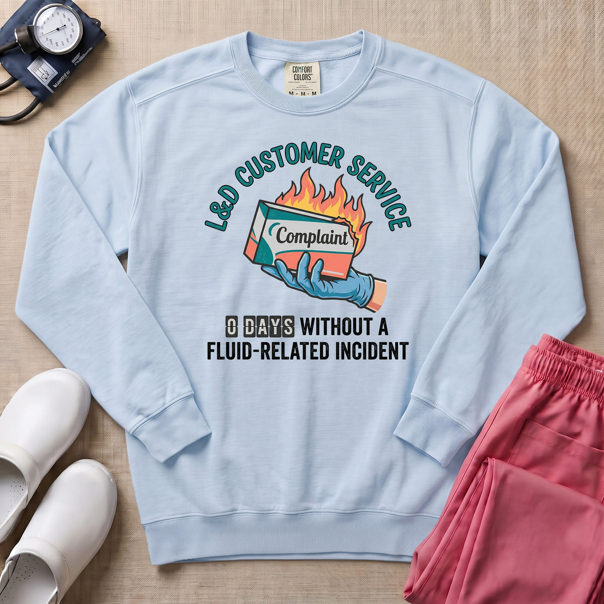 Funny L&D Customer Service Nurse Sweatshirt - Chambray Comfort Colors Sweatshirt | HugTee
