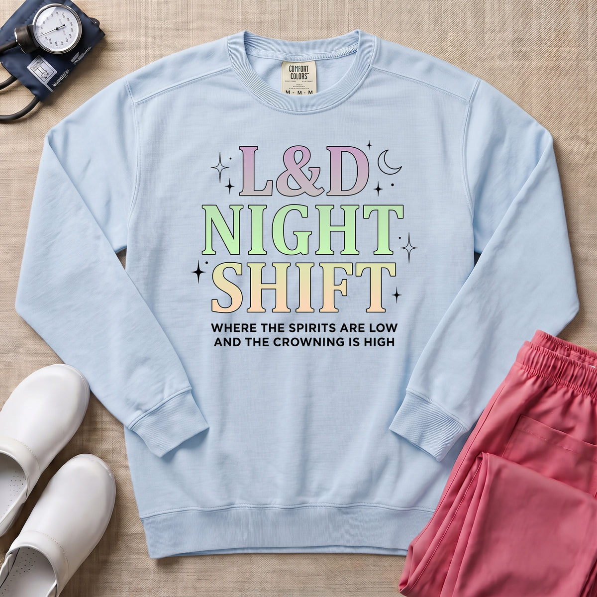 Funny Pastel L&D Night Shift Spirits Are Low Nurse Sweatshirt - Chambray Comfort Colors Sweatshirt | HugTee