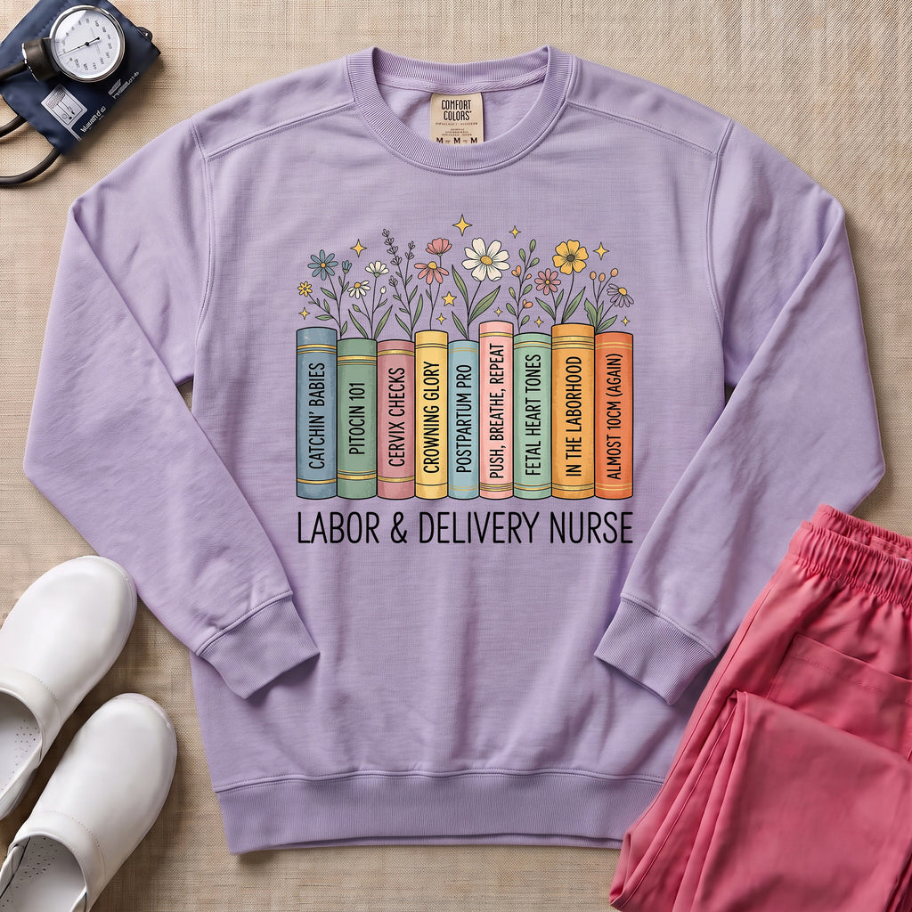 Labor & Delivery Nurse Boho Floral Books Sweatshirt - Orchid Comfort Colors Sweatshirt | HugTee