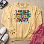 Colorful Bubble Letter Labor and Delivery Nurse Sweatshirt - Butter Comfort Colors Sweatshirt | HugTee