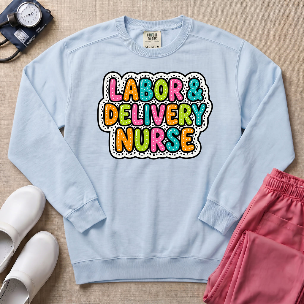 Colorful Bubble Letter Labor and Delivery Nurse Sweatshirt - Chambray Comfort Colors Sweatshirt | HugTee