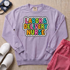 Colorful Bubble Letter Labor and Delivery Nurse Sweatshirt - Orchid Comfort Colors Sweatshirt | HugTee