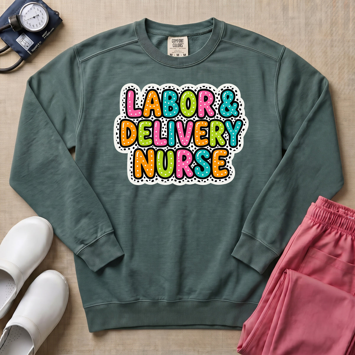 Colorful Bubble Letter Labor and Delivery Nurse Sweatshirt - Blue Spruce Comfort Colors Sweatshirt | HugTee