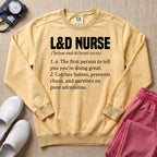 Funny L&D Nurse Definition Labor and Delivery Sweatshirt - Butter Comfort Colors Sweatshirt | HugTee