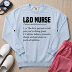 Funny L&D Nurse Definition Labor and Delivery Sweatshirt - Chambray Comfort Colors Sweatshirt | HugTee