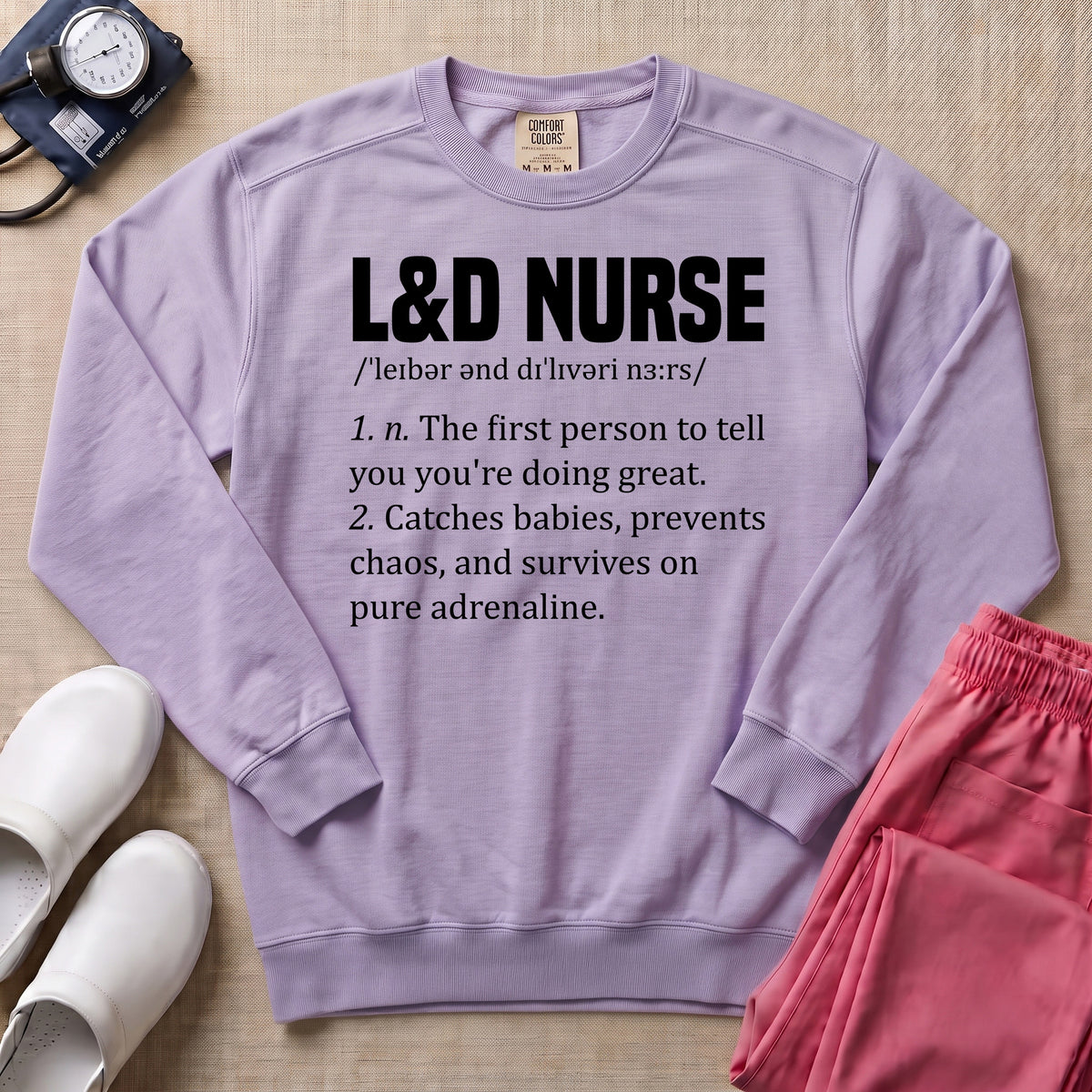 Funny L&D Nurse Definition Labor and Delivery Sweatshirt - Orchid Comfort Colors Sweatshirt | HugTee
