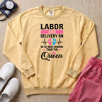 Funny Labor and Delivery RN Crowning Than The Queen Sweatshirt - Butter Comfort Colors Sweatshirt | HugTee