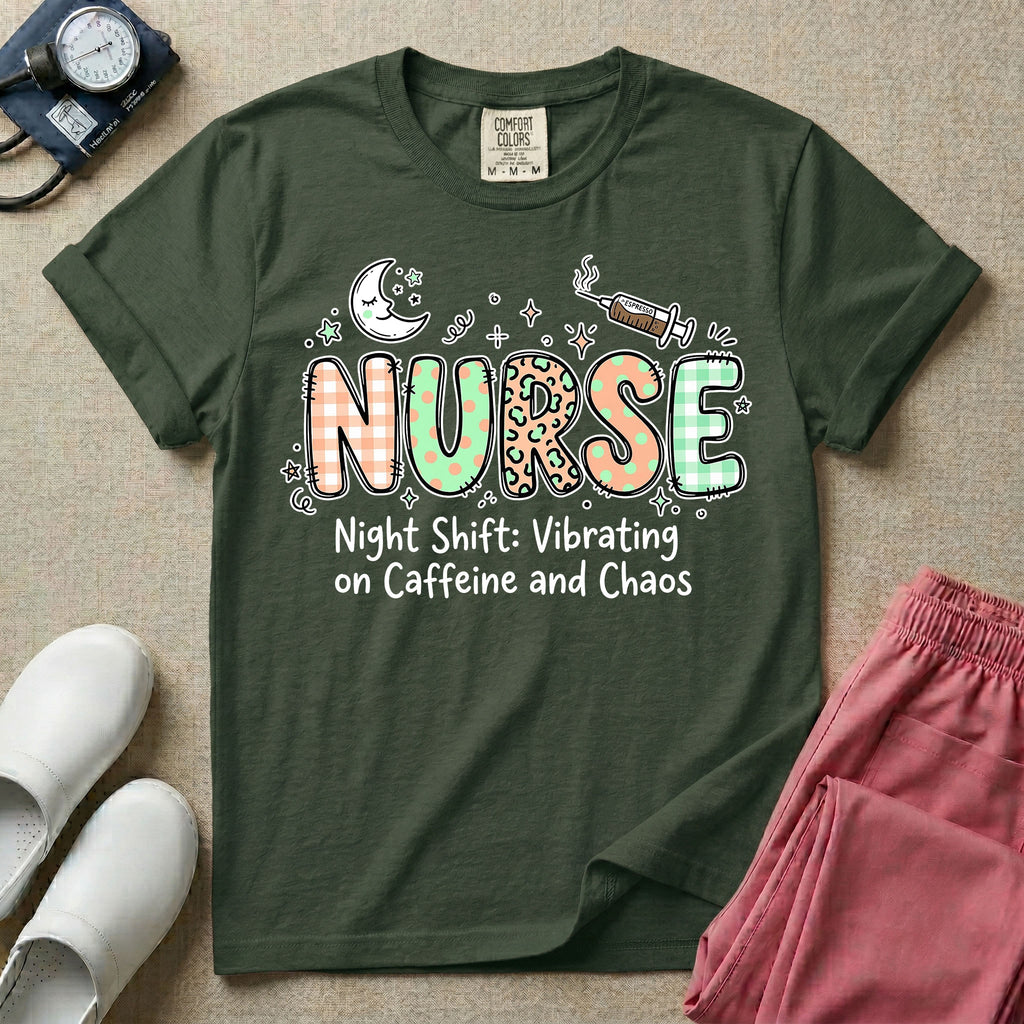 A humorous General Nursing graphic featuring the word NURSE in large, playfully patterned letters including plaid, leopard print, and floral designs, accented by a sleeping crescent moon and a syringe, positioned above text that reads Night Shift: Vibrating on Caffeine and Chaos.