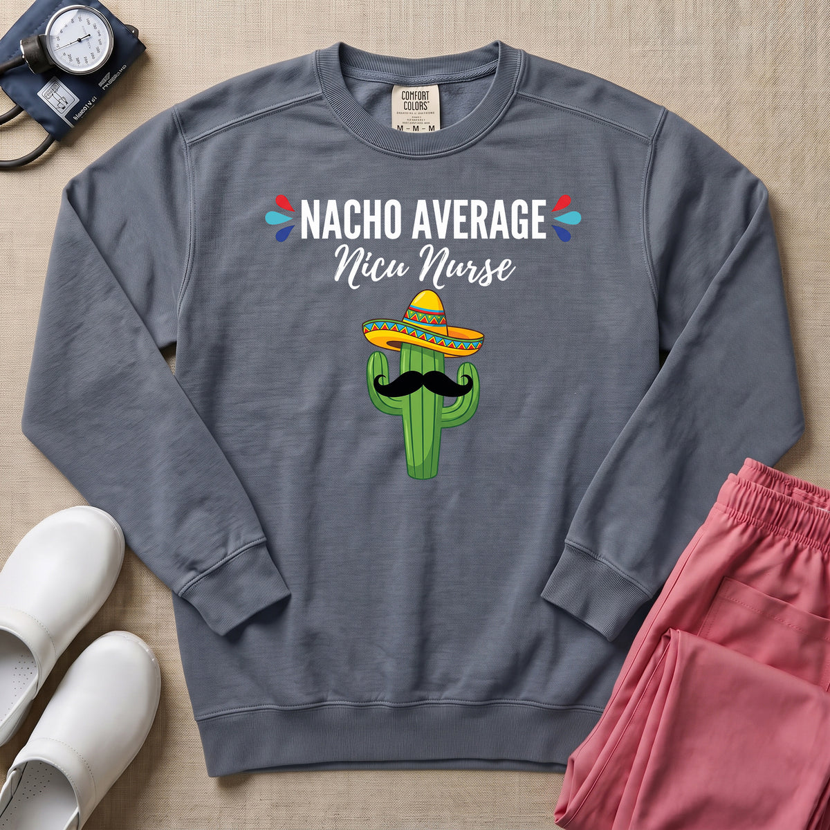 Funny Nacho Average NICU Nurse Cactus Sweatshirt - Blue Jean Comfort Colors Sweatshirt | HugTee