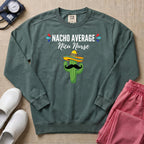 Funny Nacho Average NICU Nurse Cactus Sweatshirt - Blue Spruce Comfort Colors Sweatshirt | HugTee