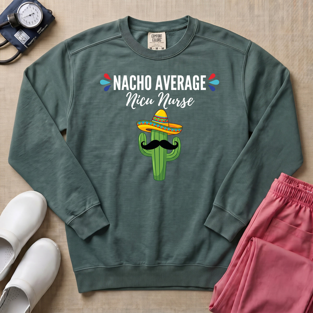 Funny Nacho Average NICU Nurse Cactus Sweatshirt - Blue Spruce Comfort Colors Sweatshirt | HugTee