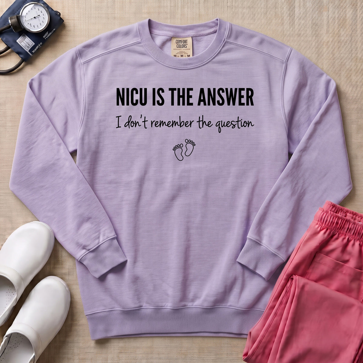 NICU Is The Answer Funny Nurse Sweatshirt - Orchid Comfort Colors Sweatshirt | HugTee