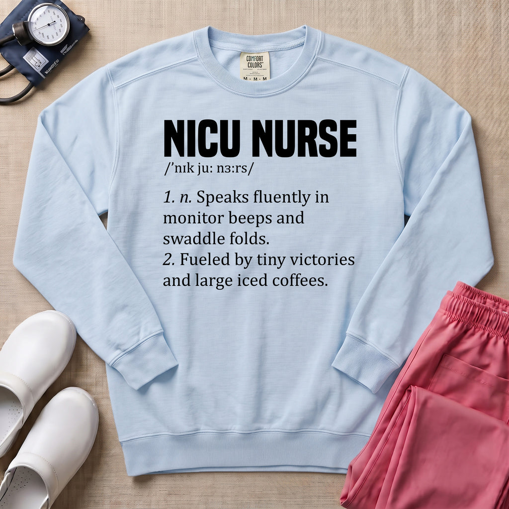 Funny NICU Nurse Definition Coffee Lover Sweatshirt - Chambray Comfort Colors Sweatshirt | HugTee