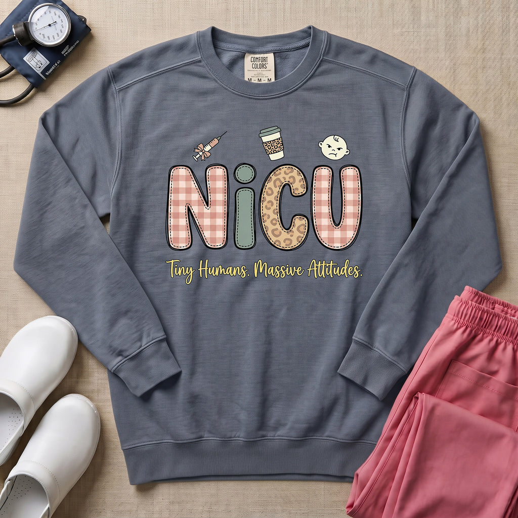 NICU Tiny Humans Massive Attitudes Funny Nurse Sweatshirt - Blue Jean Comfort Colors Sweatshirt | HugTee