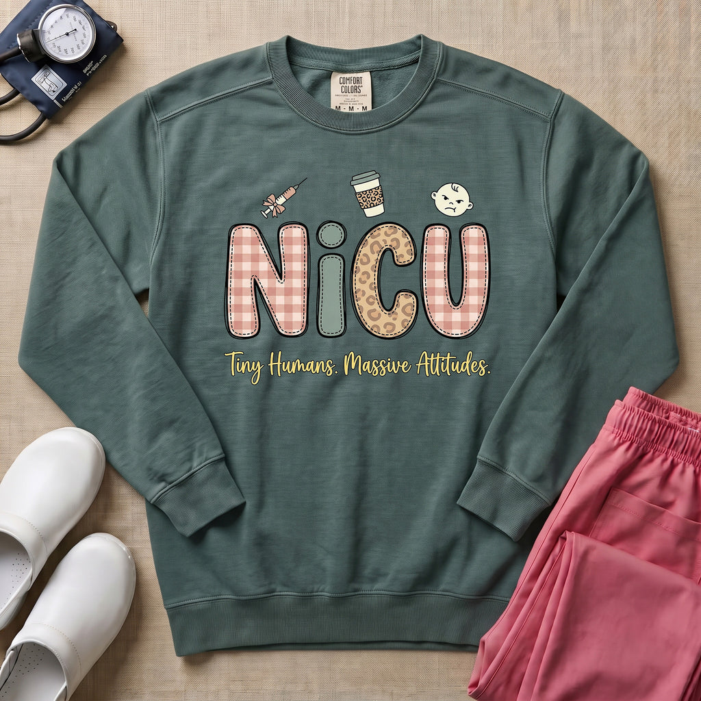 NICU Tiny Humans Massive Attitudes Funny Nurse Sweatshirt - Blue Spruce Comfort Colors Sweatshirt | HugTee
