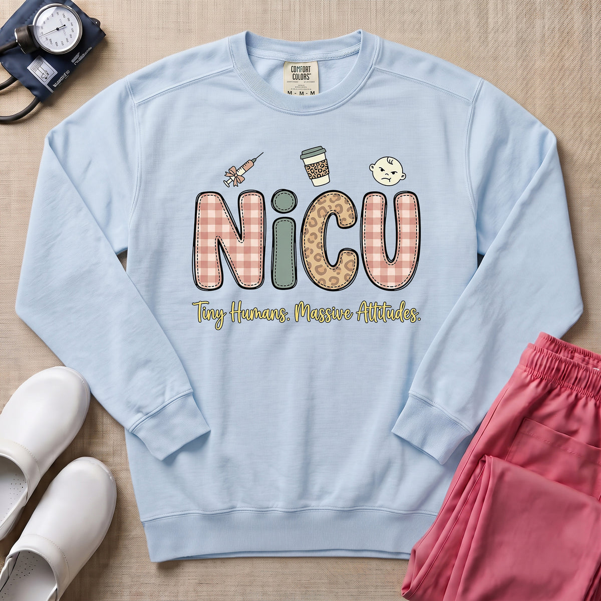 NICU Tiny Humans Massive Attitudes Funny Nurse Sweatshirt - Chambray Comfort Colors Sweatshirt | HugTee