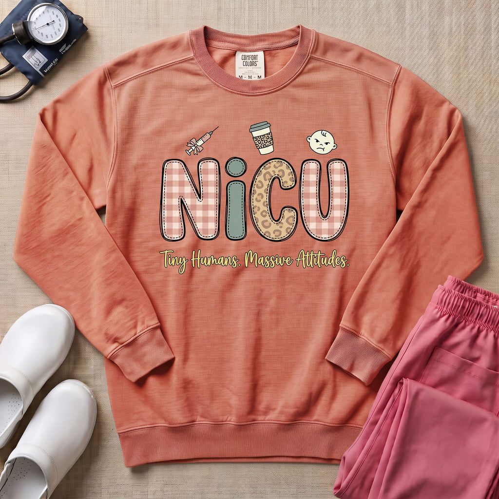 NICU Tiny Humans Massive Attitudes Funny Nurse Sweatshirt - Terracotta Comfort Colors Sweatshirt | HugTee