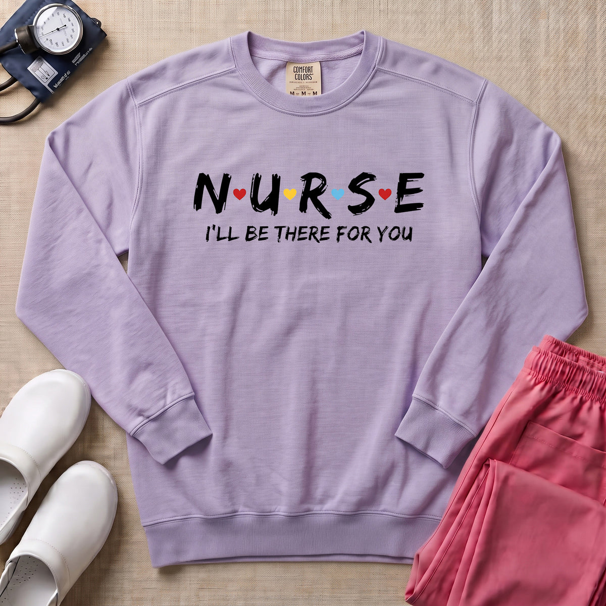 Retro Nurse I'll Be There For You Sweatshirt - Orchid Comfort Colors Sweatshirt | HugTee