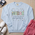 Funny Nurse I've Been Peed On By Better People Than You Sweatshirt - Chambray Comfort Colors Sweatshirt | HugTee