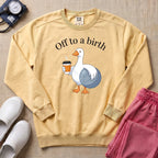 Funny Off To A Birth Duck Coffee L&D Doula Sweatshirt - Butter Comfort Colors Sweatshirt | HugTee
