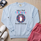 Only A Real L&D Nurse Knows This Is Not A Peace Sign Sweatshirt - Chambray Comfort Colors Sweatshirt | HugTee