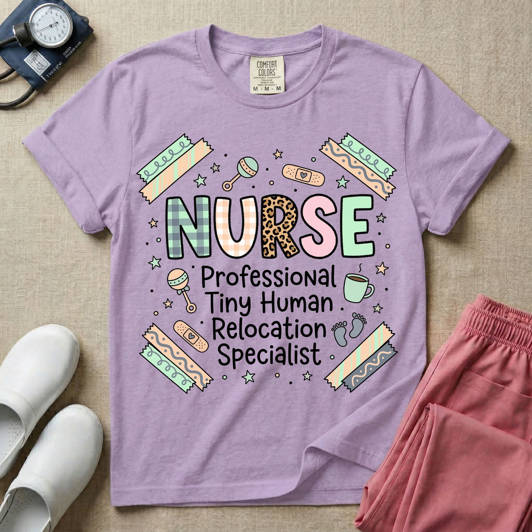 A humorous graphic for labor and delivery, postpartum, and neonatal nurses featuring the word 'NURSE' in large, mismatched patterned letters including leopard print and florals, stacked above the phrase 'Professional Tiny Human Relocation Specialist', and surrounded by cute doodles of decorated bandaids, baby footprints, a rattle, and a coffee mug.
