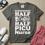 A funny pediatric intensive care nursing t-shirt featuring the stacked white text "HALF COFFEE HALF PICU Nurse" accented with simple graphics of coffee beans and a to-go coffee cup.