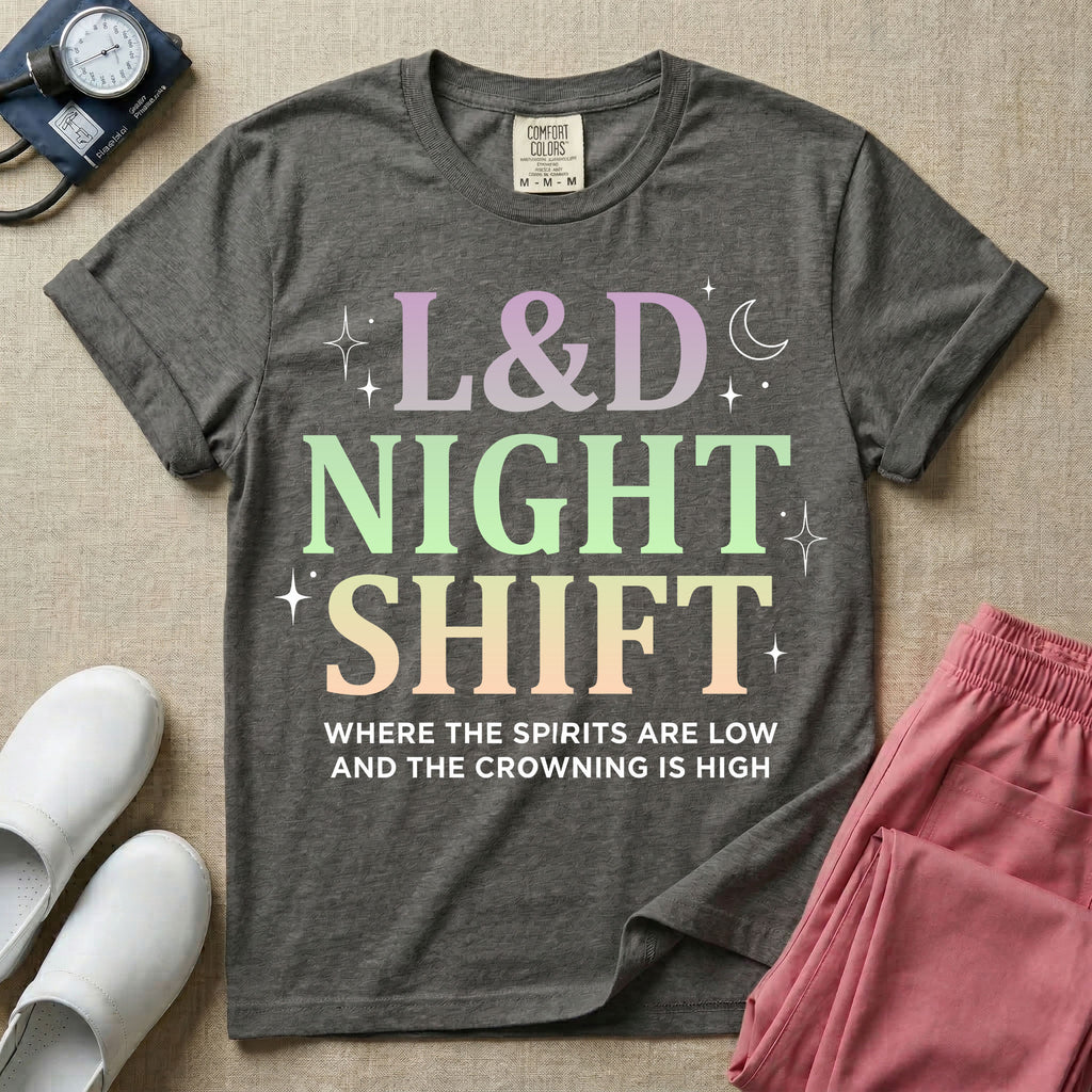 Labor and Delivery L&D night shift nurse t-shirt with pastel typography where the spirits are low and the crowning is high graphic in pepper color.