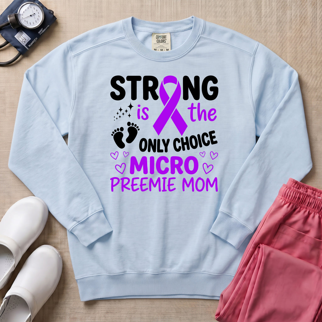 Strong Micro Preemie Mom Purple Ribbon NICU Sweatshirt - Chambray Comfort Colors Sweatshirt | HugTee