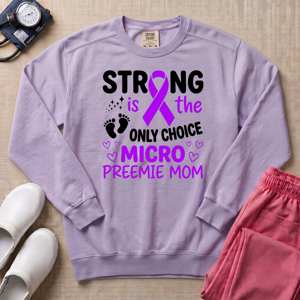 Strong Micro Preemie Mom Purple Ribbon NICU Sweatshirt - Orchid Comfort Colors Sweatshirt | HugTee