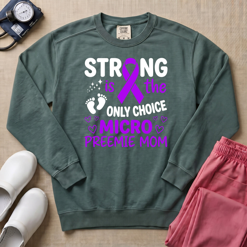 Strong Micro Preemie Mom Purple Ribbon NICU Sweatshirt - Blue Spruce Comfort Colors Sweatshirt | HugTee
