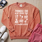 Things I Do In My Spare Time Nursing Student Humor Sweatshirt - Terracotta Comfort Colors Sweatshirt | HugTee