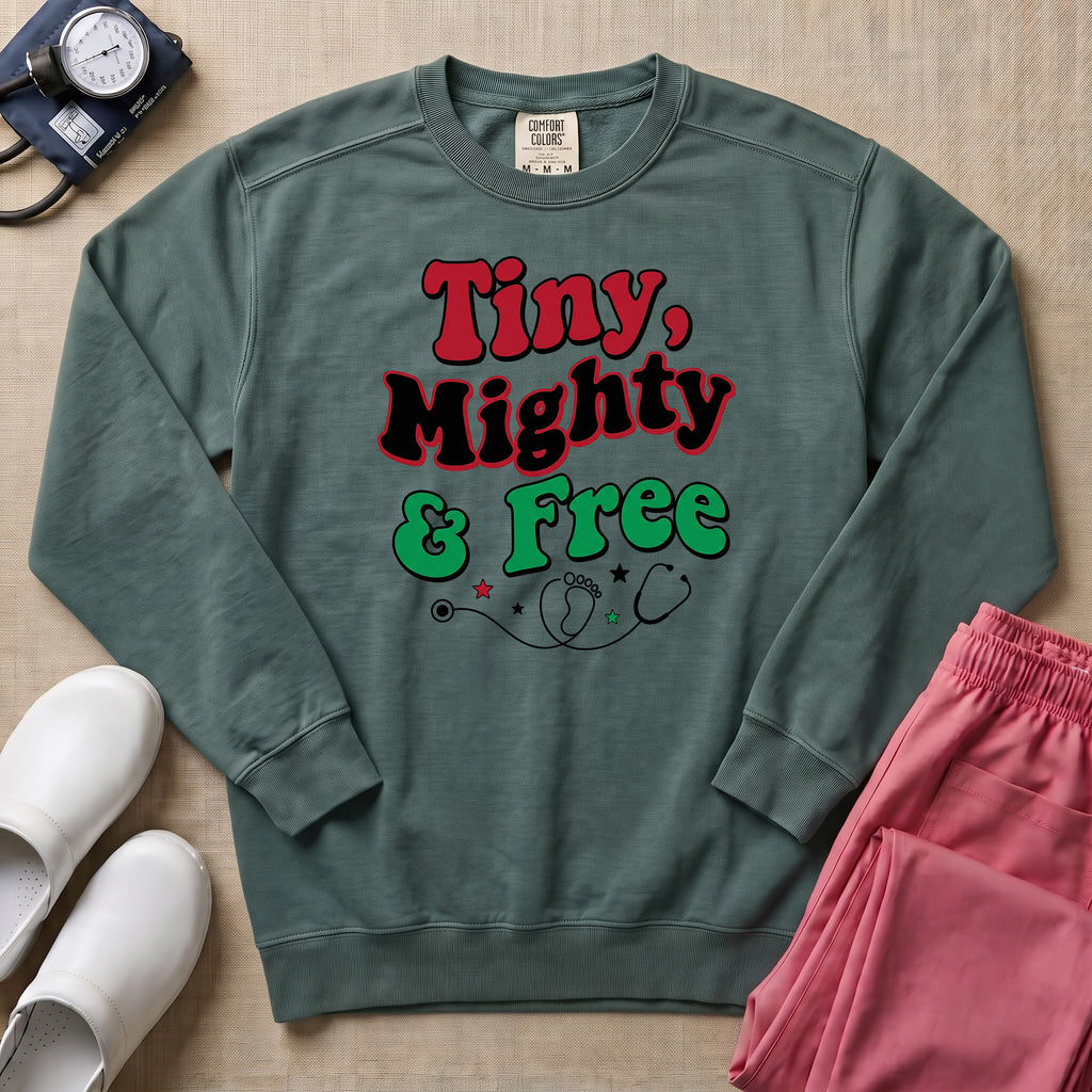 Tiny Mighty And Free Juneteenth NICU Nurse Sweatshirt - Blue Spruce Comfort Colors Sweatshirt | HugTee