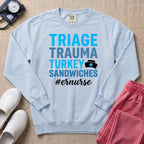 Funny Triage Trauma Turkey Sandwiches ER Nurse Sweatshirt - Chambray Comfort Colors Sweatshirt | HugTee