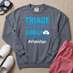 Funny Triage Trauma Turkey Sandwiches ER Nurse Sweatshirt - Blue Jean Comfort Colors Sweatshirt | HugTee