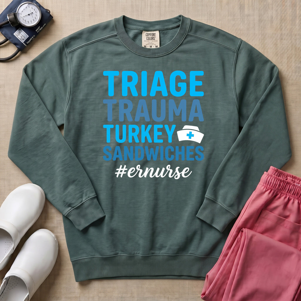 Funny Triage Trauma Turkey Sandwiches ER Nurse Sweatshirt - Blue Spruce Comfort Colors Sweatshirt | HugTee