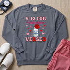 Funny V Is For Versed Midazolam ER ICU Nurse Valentine's Day Sweatshirt - Blue Jean Comfort Colors Sweatshirt | HugTee
