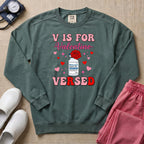 Funny V Is For Versed Midazolam ER ICU Nurse Valentine's Day Sweatshirt - Blue Spruce Comfort Colors Sweatshirt | HugTee